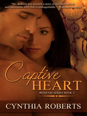 cover image of Captive Heart ~ Book 2 ~ Iroquois Series